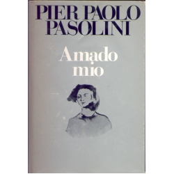 Pier Paolo Pasolini - Amado mio